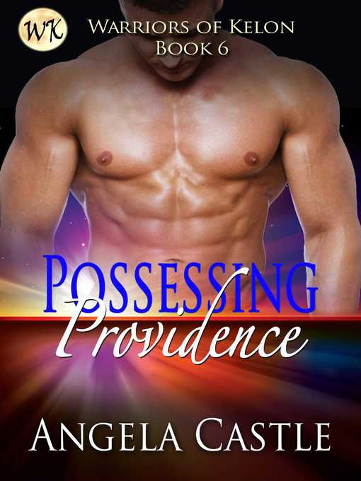 Title details for Possessing Providence by Angela Castle - Available